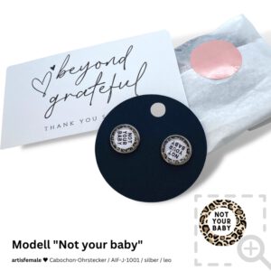 Cabochon-Ohrstecker "Not your baby"